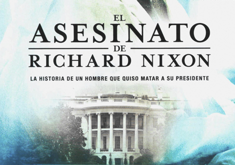 El Asesinato de Richard Nixon